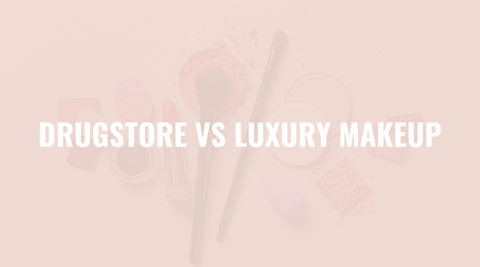 Drugstore vs. Luxury Makeup: A Makeup Artist's Perspective