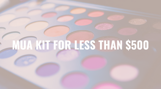 How to Start a Make-Up Artist Kit for Less than $500