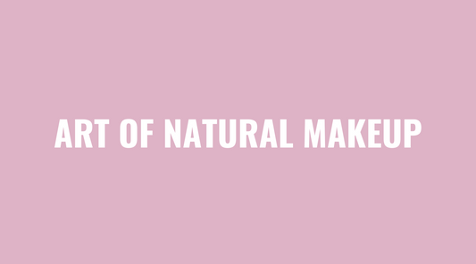 The Art of Natural Makeup: Enhancing Your Features Effortlessly