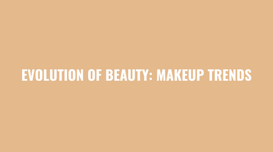The Evolution of Beauty: How Makeup Trends Shape Our Expression