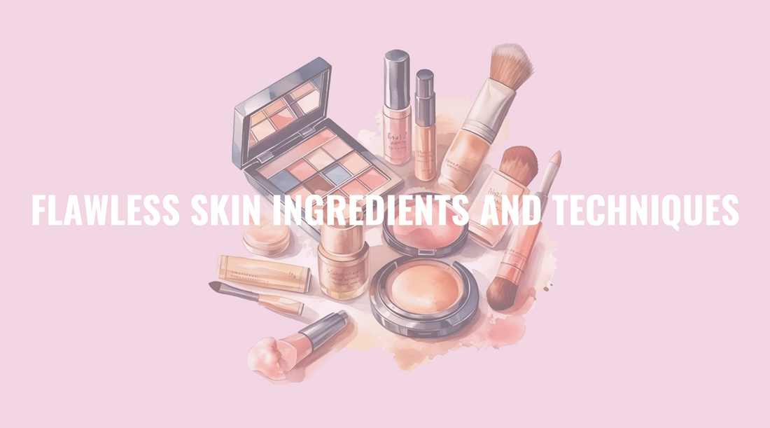 The Science of Flawless Skin: Understanding Ingredients and Techniques