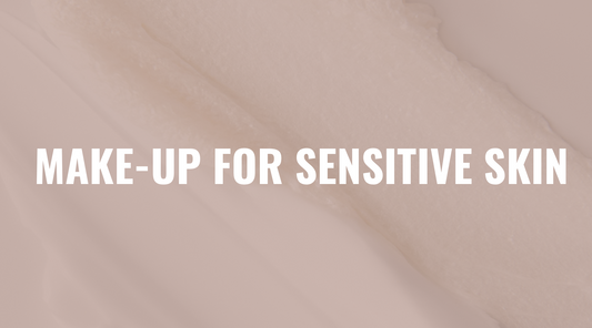 The Best Makeup for Sensitive Skin: What to Look For